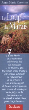  Anne-Marie Castelain : Le Loup du Marais - 2004 
