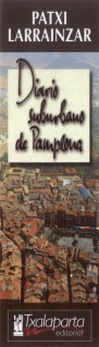  Diaro suburbano de Pamplona : Patxi Larrainzar 